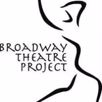 Broadway Theatre Project Announces Summer Musical Theatre Arts Program 7/12-8/2