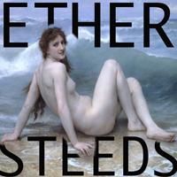 ETHER STEEDS Makes FringeNYC Debut At The Actors Playhouse 8/14