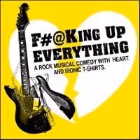 Theater League Awards Grant to New Musical F#@KING UP EVERYTHING, Premieres At NYMF…