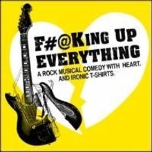 Theater League Awards Grant to New Musical F#@KING UP EVERYTHING, Premieres At NYMF 1