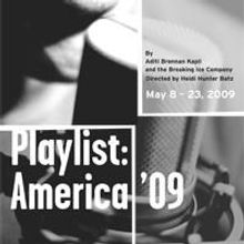 Playlist: America '09 Comes To Chicago At The Pillsbury House Theatre 5/8-5/23