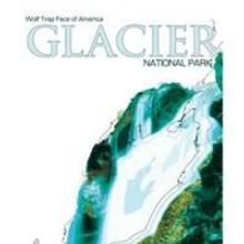 Wolf Trap Presents the World Premiere of FACE OF AMERICA: Glacier National Park 8/19