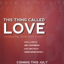 'This Thing Called Love' Gets Workshop This July At Philly Music Theater Works
