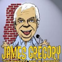 Comedian James Gregory Plays The McGlohon Theatre For One Night Only 6/17