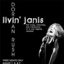 Dorian Rush Plays Janis Joplin In LIVIN' JANIS 8/7-9