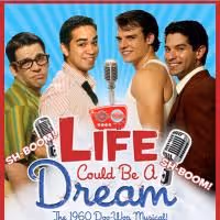 LIFE COULD BE A DREAM Extends Through 10/25 At The Hudson Mainstage Theatre