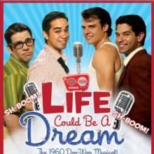 LIFE COULD BE A DREAM Extends Through 10/25 At The Hudson Mainstage Theatre