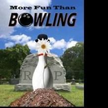 MORE FUN THAN BOWLING Makes Its Jersey Premiere At 12 Miles West Theater 5/14