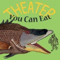 The People's Theatre Presents THEATER YOU CAN EAT, Four Short Plays About Food…