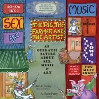 THE PIG, THE FARMER AND THE ARTIST Makes Its World Premiere At The Gene Frankel…