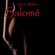 Sherman Playhouse Presents Oscar Wilde's Drama SALOME 7/24