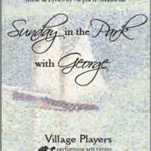 Village Players PAC Presents SUNDAY IN THE PARK WITH GEORGE 8/14-9/20