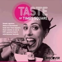 Annual Outdoor Food Festival 'Taste Of Times Square' Returns To 46th Street 6/8