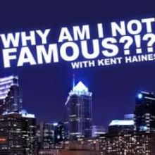 PHIT Bids Goodbye To Kent Haines' WHY AM I NOT FAMOUS 6/3