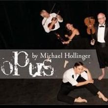 Southern Rep Opens New Season With Michael Hollinger's OPUS 9/16-10/11, Opens 9/19