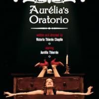 A.R.T. Welcomes Back Aurelia Thierree in Aurelia's Oratorio 7/22-8/2