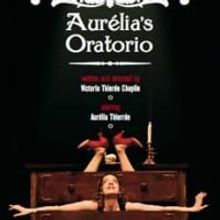 A.R.T. Welcomes Back Aurelia Thierree in Aurelia's Oratorio 7/22-8/2