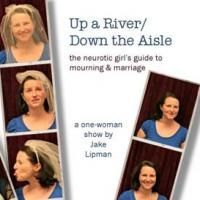UP A RIVER/DOWN THE AISLE Premieres In The 2009 Midtown Int'l Theatre Fest 7/28