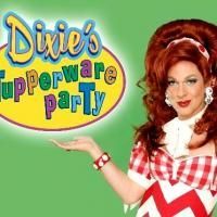 Over-the-top Comedy DIXIE'S TUPPERWARE PARTY Plays One Show Only 6/27 In NYC