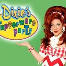 Over-the-top Comedy DIXIE'S TUPPERWARE PARTY Plays One Show Only 6/27 In NYC