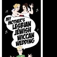 Doyle, English, Kalamanski & More Cast In MY MOTHER'S LESBIAN JEWISH WICCAN WEDDING…