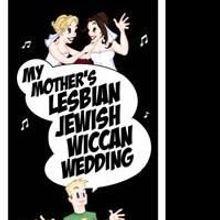 Doyle, English, Kalamanski & More Cast In MY MOTHER'S LESBIAN JEWISH WICCAN WEDDING…