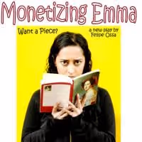 MONETIZING EMMA Plays 6/17-26 As Part Of Plant Connections Theatre Festivity