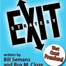 Mooney, Sikking and Moskoff to star in EXIT STRATEGY, Marking West Coast Premiere