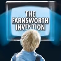 THE FARNSWORTH INVENTION Comes To The Alley Theatre 6/5-6/28