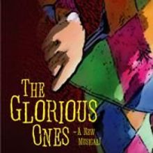 THE GLORIOUS ONES Opens At The BoHo Theatre 10/17