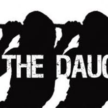New Musical THE DAUGHTERS Makes Its Premiere At Joe's Pub 7/16