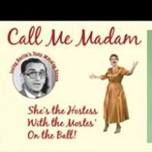 CALL ME MADAM Opens 9/26 At 42nd Street Moon
