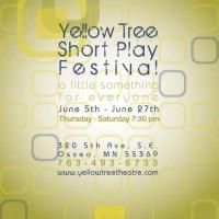 Yellow Tree Short Play Fest Runs 6/5-6/27 At Yellowtree Theatre