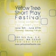 Yellow Tree Short Play Fest Runs 6/5-6/27 At Yellowtree Theatre