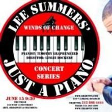 Lee Summers Continues WINDS OF CHANGE 7/13 At Triad Theatre