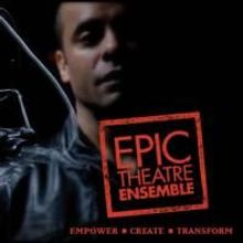Epic Theatre Ensemble Announces 9th Anniversary Season Of New Works