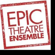 Epic Theatre Ensemble Announces 5th Annual Sunshine Series Line-up, Begins 5/28
