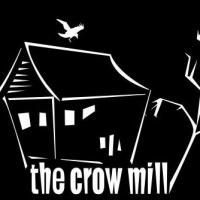 THE CROW MILL Comes To The NY Int'l Fringe Festival 8/20-29 At The Cherry Pit