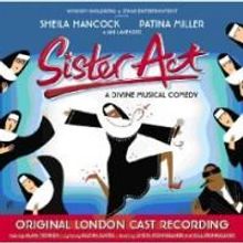 SISTER ACT: The Musical To Release Cast Recording 7/27
