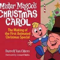 New Book On 'Mr. Magoo's Christmas Carol,' With Styne & Merrill Score, To Be Publishe