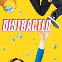 DISTRACTED At Roundabout Theatre Plays Final Performance 5/17