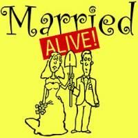 Married ALIVE! At Actors' Playhouse Extends Through August 23rd