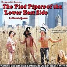 THE PIED PIPERS OF THE LOWER EAST SIDE Gets Extended At P.S.122, Closes 8/17