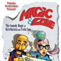 MAGIC and ZONE: THE COMEDY MAGIC OF RICH MAROTTA AND TWILA ZONE Offers Family…