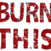 Cat's Glass of Wine Productions Presents BURN THIS August 27 Through September 13