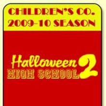 Downtown Cabaret Children's Theatre Presents HALLOWEEN HIGH SCHOOL 2 10/10-11/1