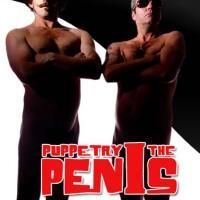 PUPPETRY OF THE PENIS Introduces Audience Participation Segment, Show Hits The NY…