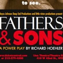 Richard Hoehler's FATHERS AND SONS Plays The Lion Theatre September 15 Through…
