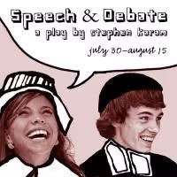 PURE Theater Presents SPEECH AND DEBATE 7/30-8/15 With Pay What You Can Preview On…