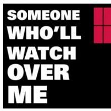 SOMEONE WHO'LL WATCH OVER ME Plays Chicago Street Theatre 5/29-6/13